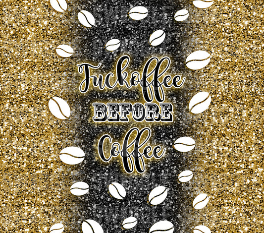 F*ckoffee Coffee Gold - Digital Download - 20oz Skinny Straight Tumbler Wrap
