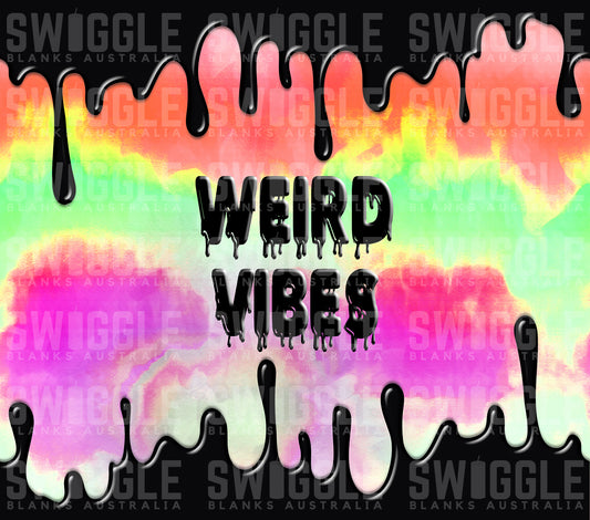 Weird Vibes - Digital Download - 20oz Skinny Straight Tumbler Wrap