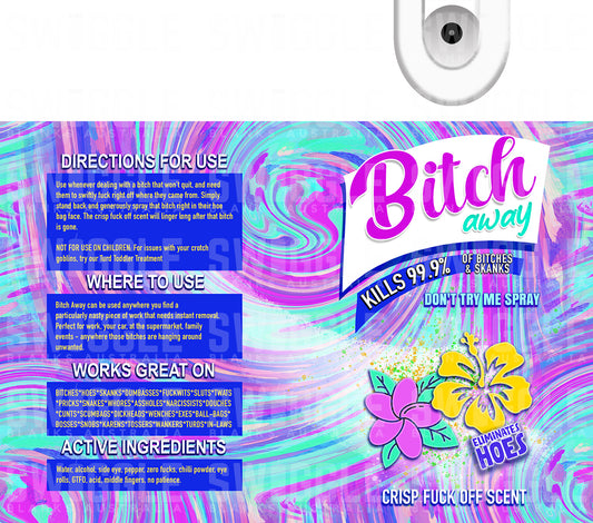 Bitch Away Tropical - Digital Download - 20oz Skinny Straight Tumbler Wrap